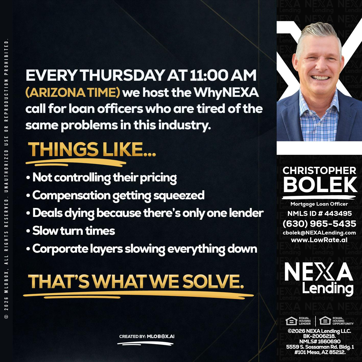 every Thursday - Christopher Bolek -Mortgage Loan Officer